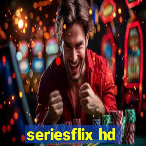 seriesflix hd